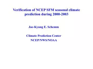Verification of NCEP SFM seasonal climate prediction during 2000-2003