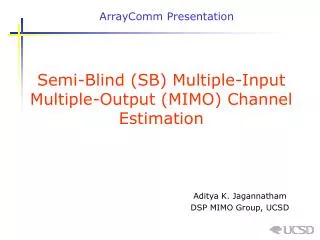 Semi-Blind (SB) Multiple-Input Multiple-Output (MIMO) Channel Estimation