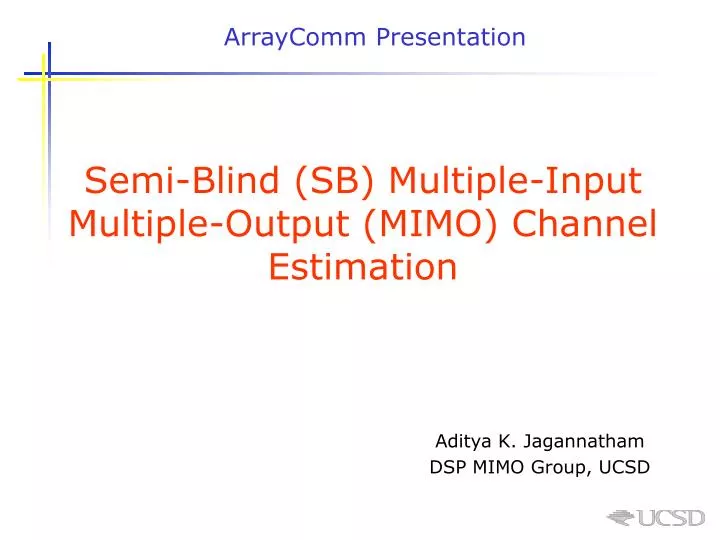 semi blind sb multiple input multiple output mimo channel estimation