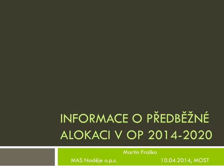 informace o p edb n alokaci v op 2014 2020