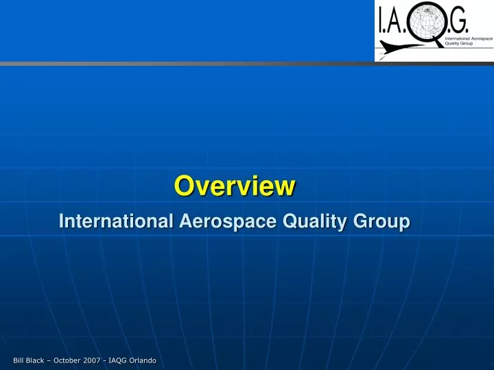 overview international aerospace quality group