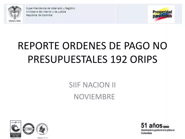 reporte ordenes de pago no presupuestales 192 orips