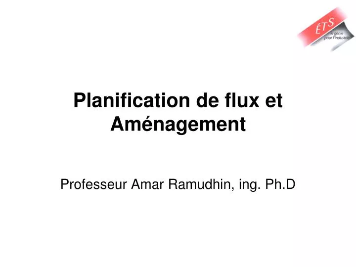 planification de flux et am nagement