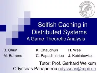 Selfish Caching in Distributed Systems A Game-Theoretic Analysis