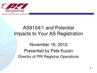AS9104/1 and Potential Impacts to Your AS Registration