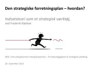 den strategiske forretningsplan hvordan indsatsteori som et strategisk v rkt j ved frederik ki rboe