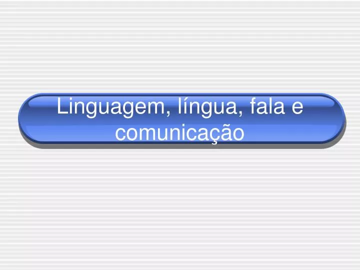 linguagem l ngua fala e comunica o