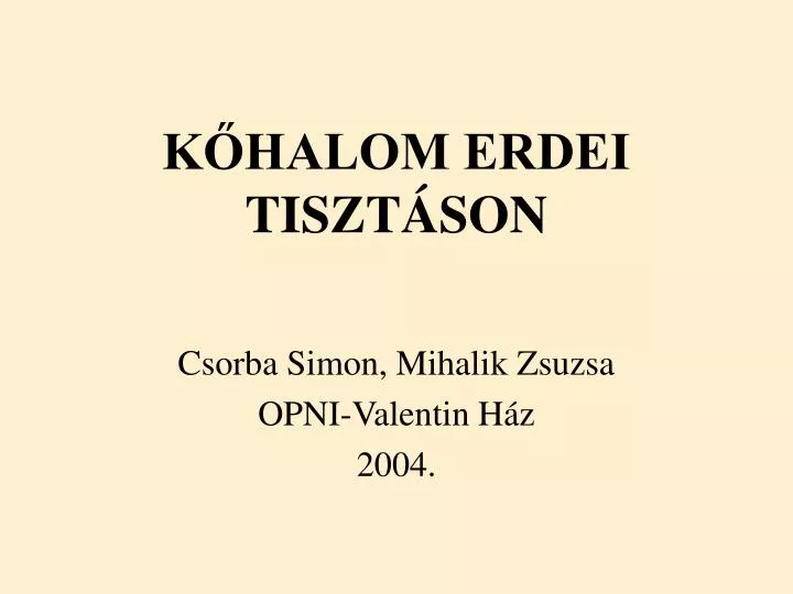 k halom erdei tiszt son