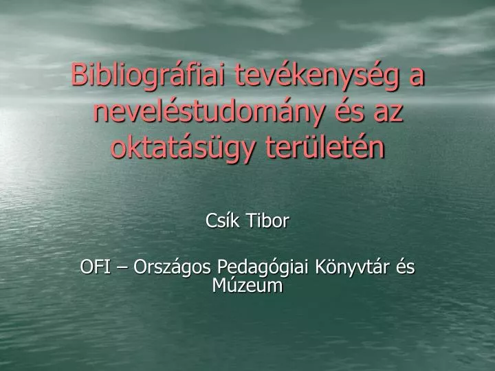 bibliogr fiai tev kenys g a nevel studom ny s az oktat s gy ter let n