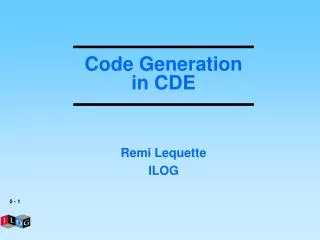 Code Generation in CDE