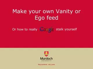 Make your own Vanity or Ego feed