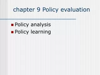 chapter 9 Policy evaluation