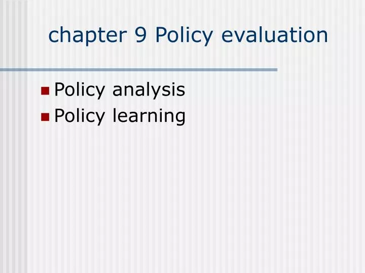 chapter 9 policy evaluation