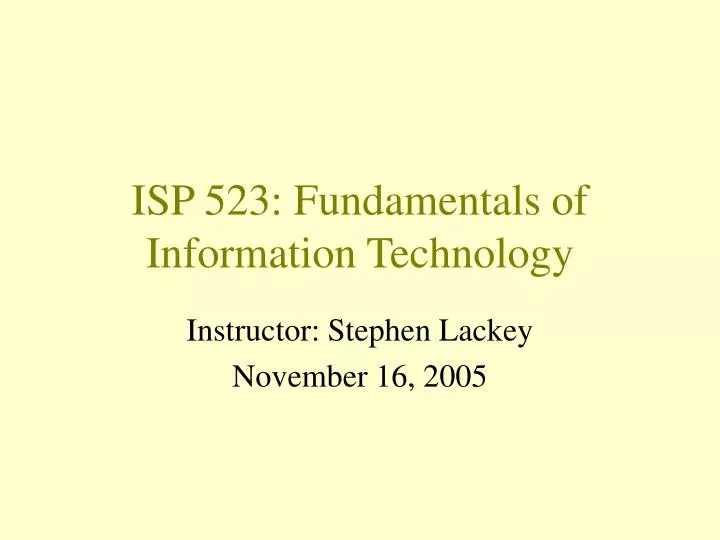 isp 523 fundamentals of information technology