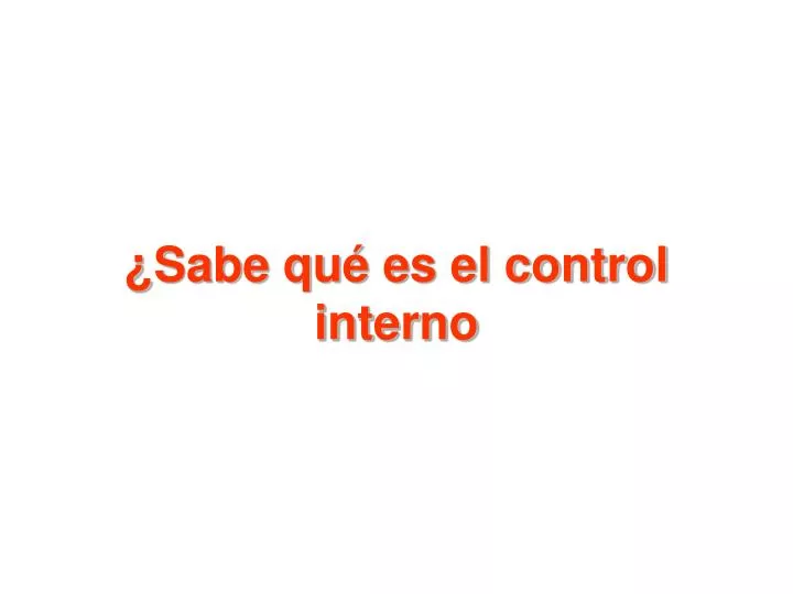 sabe qu es el control interno