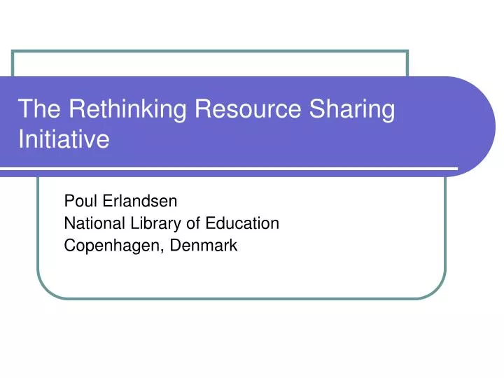 the rethinking resource sharing initiative