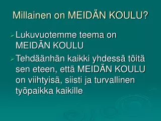 millainen on meid n koulu