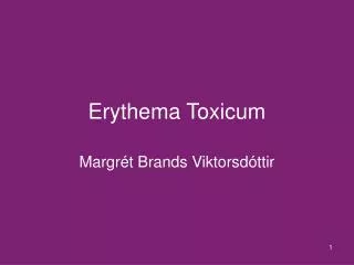 erythema toxicum