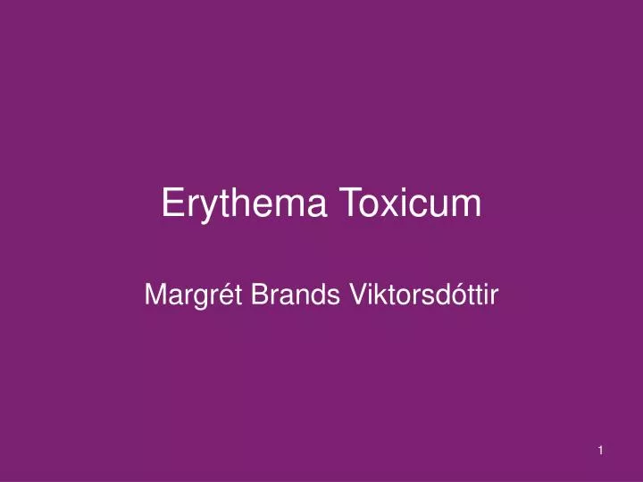 erythema toxicum