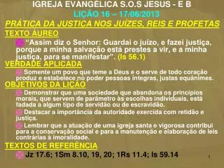 igreja evang lica s o s jesus e b li o 16 17 06 2013 pr tica da justi a nos ju zes reis e profetas