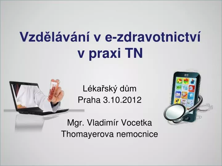 vzd l v n v e zdravotnictv v praxi tn