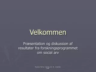 velkommen