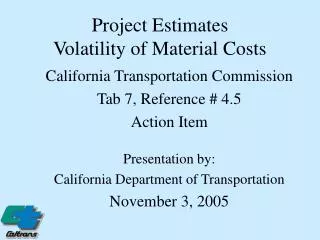 Project Estimates Volatility of Material Costs