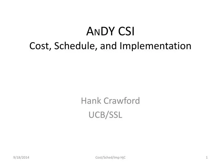 a n dy csi cost schedule and implementation