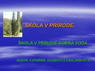 kola v pr rode