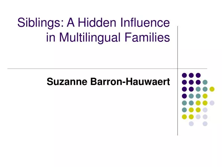 siblings a hidden influence in multilingual families