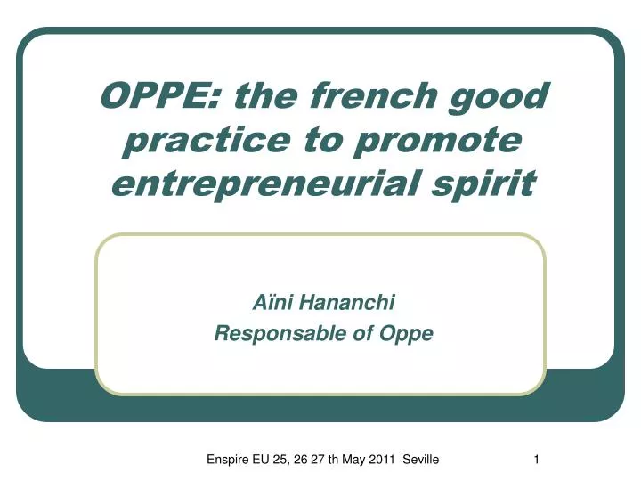 oppe the french good practice to promote entrepreneurial spirit