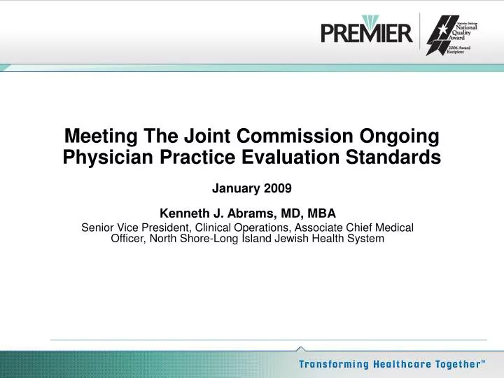 meeting the joint commission ongoing physician practice evaluation standards january 2009