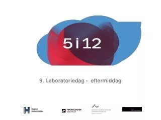 9 laboratoriedag eftermiddag