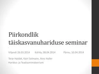 piirkondlik t iskasvanuhariduse seminar