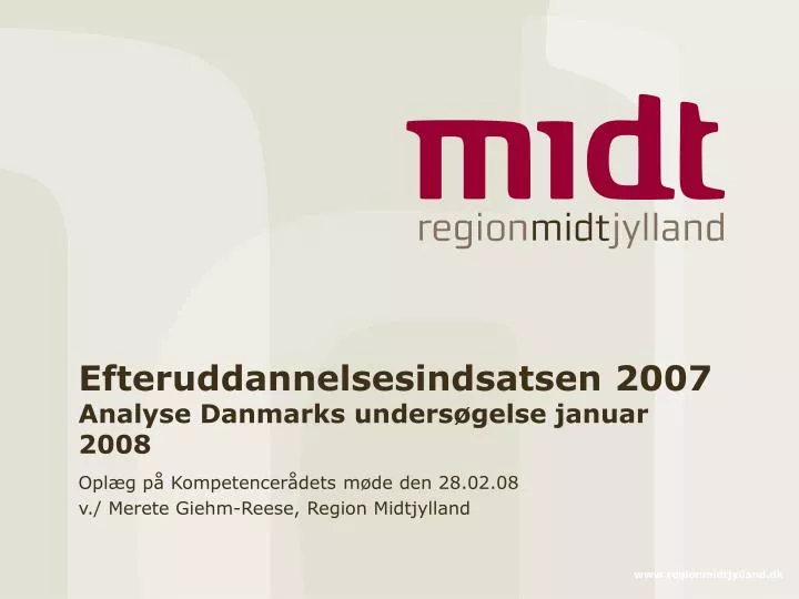 efteruddannelsesindsatsen 2007 analyse danmarks unders gelse januar 2008