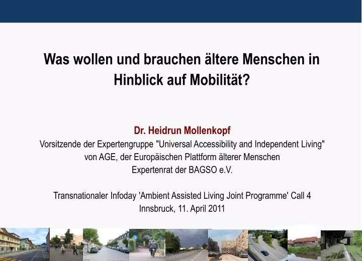 was wollen und brauchen ltere menschen in hinblick auf mobilit t