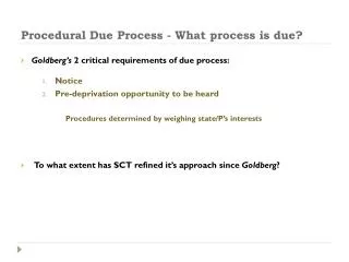 Procedural Due Process - What process is due?