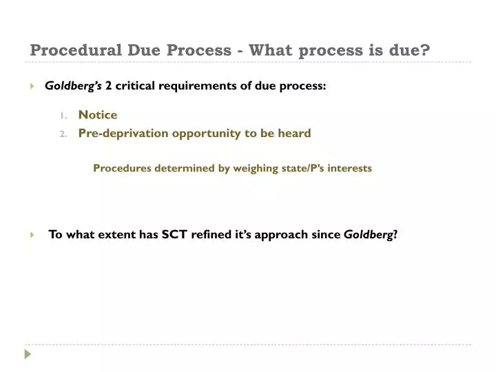 PPT - Procedural Due Process - What process is due? PowerPoint ...