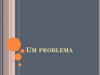 Um problema