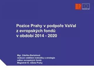 pozice prahy v podpo e vavai z evropsk ch fond v obdob 2014 2020