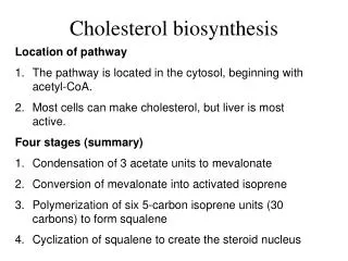 Cholesterol biosynthesis