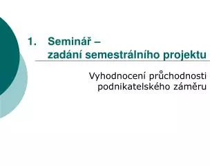 semin zad n semestr ln ho projektu