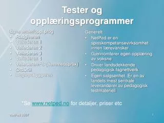 tester og oppl ringsprogrammer