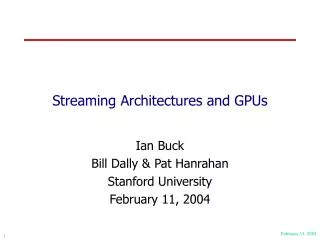 Streaming Architectures and GPUs
