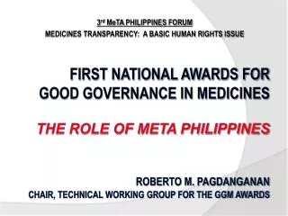 3 rd MeTA PHILIPPINES FORUM MEDICINES TRANSPARENCY: A BASIC HUMAN RIGHTS ISSUE