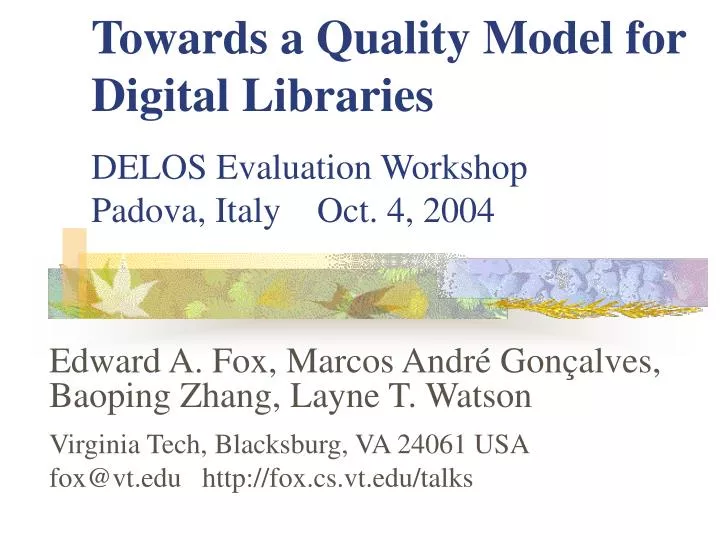 towards a quality model for digital libraries delos evaluation workshop padova italy oct 4 2004