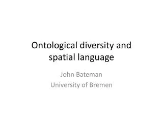 Ontological diversity and spatial language