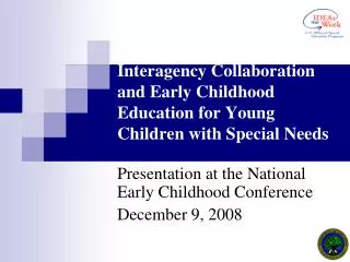 Interagency Collaboration and Early Childhood Education for Young Children with Special Needs