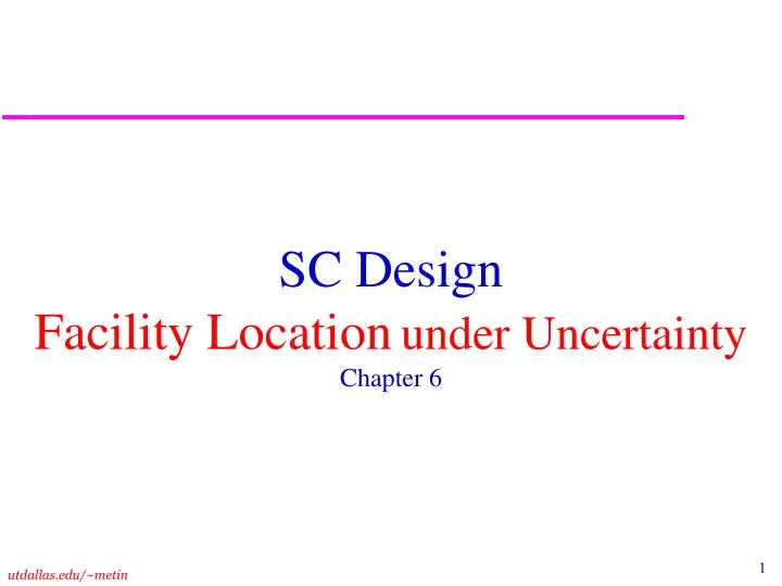 sc design facility location under uncertainty chapter 6