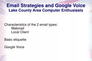 Email Strategies and Google Voice Lake County Area Computer Enthusiasts